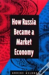 Capa do artigo How Russia Became A Market Economy