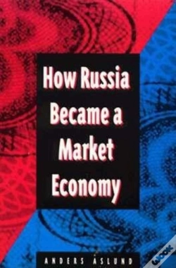Capa do artigo How Russia Became A Market Economy