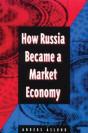How Russia Became A Market Economy - Preview