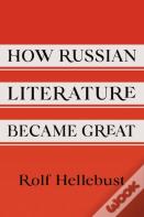 How Russian Literature Became Great