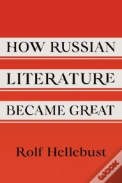 Capa do artigo How Russian Literature Became Great