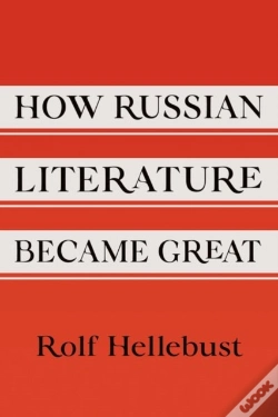 Capa do artigo How Russian Literature Became Great