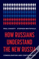 How Russians Understand The New Russia