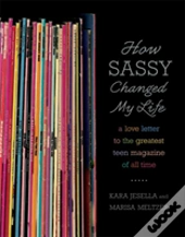 How Sassy Changed My Life