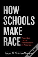 How Schools Make Race