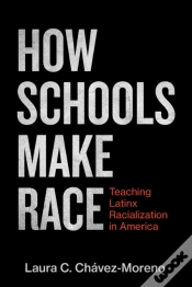 Capa do artigo How Schools Make Race