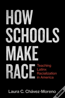 Capa do artigo How Schools Make Race