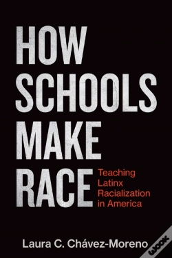 Capa do artigo How Schools Make Race