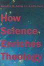 How Science Enriches Theology - Preview