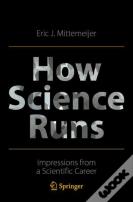 How Science Runs