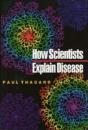 How Scientists Explain Disease - Preview