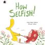 How Selfish - Preview