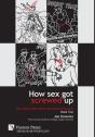 How Sex Got Screwed Up - Preview