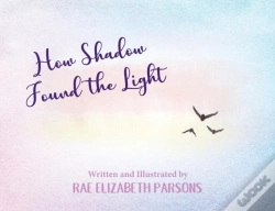Capa do artigo How Shadow Found The Light