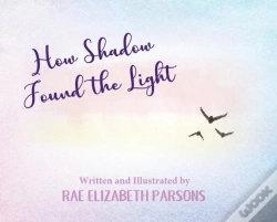 Capa do artigo How Shadow Found The Light