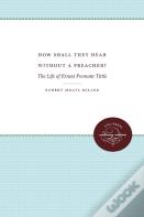 How Shall They Hear Without A Preacher?