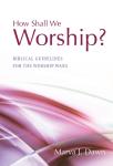 How Shall We Worship?