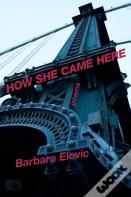 How She Came Here