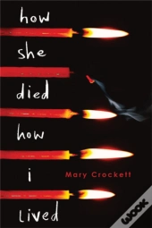 How She Died, How I Lived
