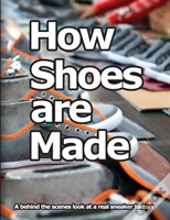 How Shoes Are Made