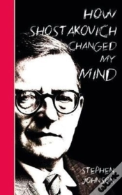 Capa do artigo How Shostakovich Changed My Mind