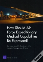 How Should Air Force Expeditionary Medical Capabilities Be Expressed?