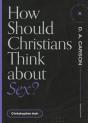 How Should Christians Think About Sex? - Preview