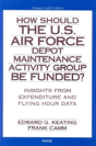 How Should The U.S. Air Force Depot Maintenance Activity Group Be Funded? - Preview