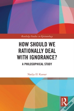 Capa do artigo How Should We Rationally Deal With Ignorance?
