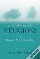 How Should We Talk About Religion?