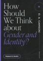 How Should We Think About Gender And Identity? - Preview