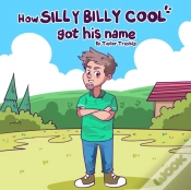 Capa do artigo How Silly Billy Cool Got His Name