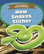 How Snakes Slither - Preview