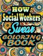 How Social Workers Swear Coloring Book - Preview