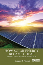 How Solar Energy Became Cheap - Preview