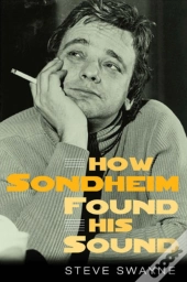 How Sondheim Found His Sound