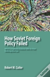 Capa do artigo How Soviet Foreign Policy Failed