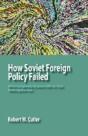 How Soviet Foreign Policy Failed - Preview