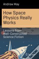 How Space Physics Really Works