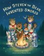 How Steven The Bear Invented S'Mores - Preview