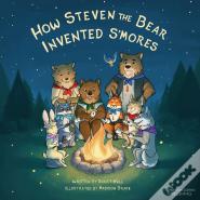 How Steven The Bear Invented S'Mores
