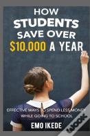 How Students Save Over $10,000 A Year
