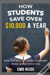 Capa do artigo How Students Save Over $10,000 A Year