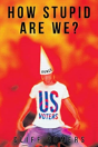 How Stupid Are We? - Preview