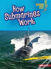 How Submarines Work