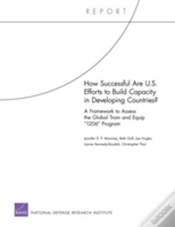 Capa do artigo How Successful Are U.S. Efforts To Build Capacity In Developing Countries? A Framework To Assess The Global Train And Equip "1206" Program