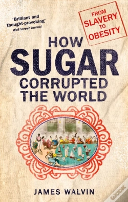 Capa do artigo How Sugar Corrupted The World