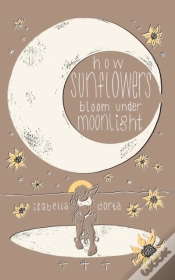 Capa do artigo How Sunflowers Bloom Under Moonlight