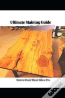 How TãÂ¾ Stain Wood Like A Pro