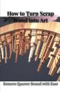 How TãÂ¾ Turn Scrap Wood Into Art - Preview